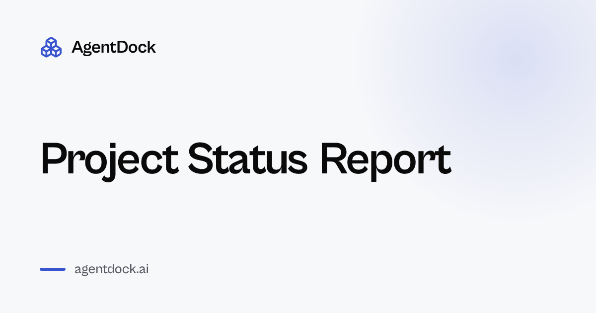 Project Status Report - AgentDock