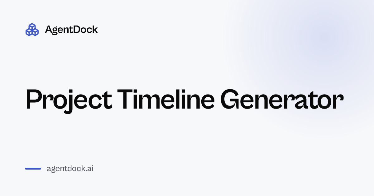 Free Project Timeline Generator - AgentDock