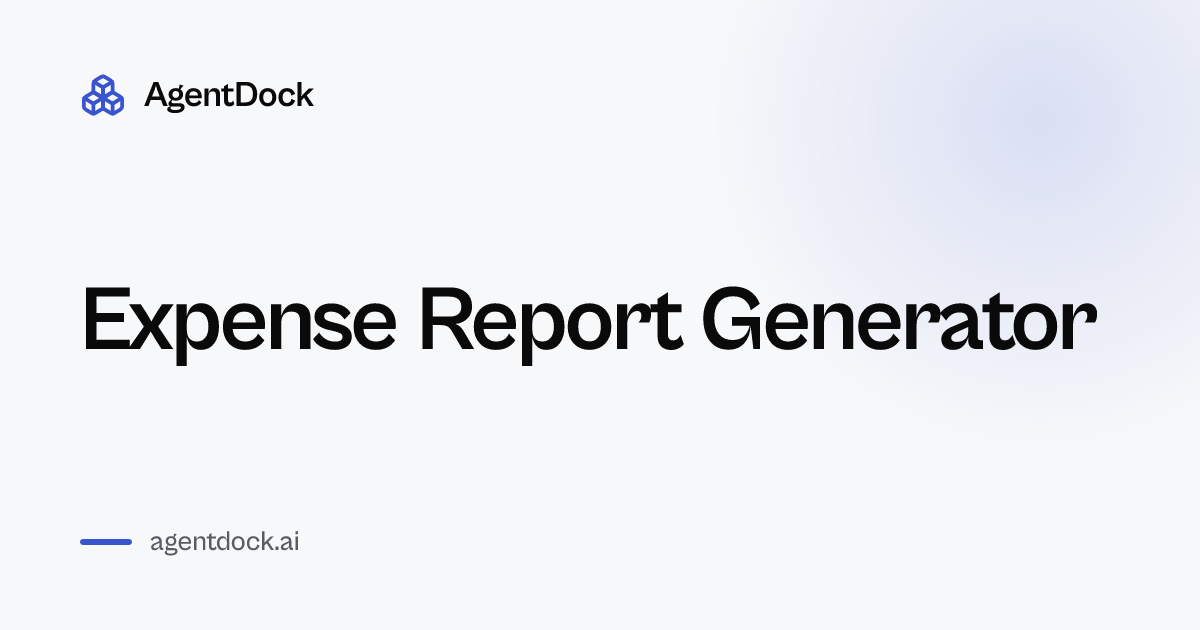 Free Expense Report Generator - AgentDock