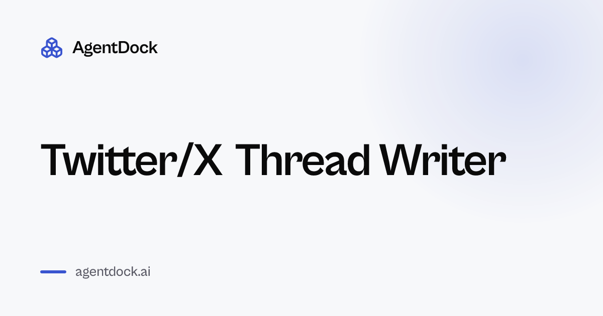 Free Twitter/X Thread Writer - AgentDock