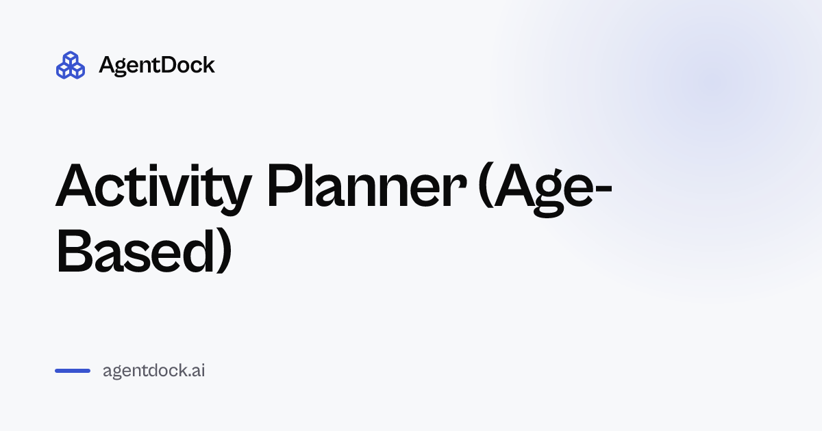 Free Activity Planner (Age-Based) - AgentDock